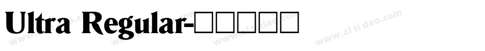 Ultra Regular字体转换